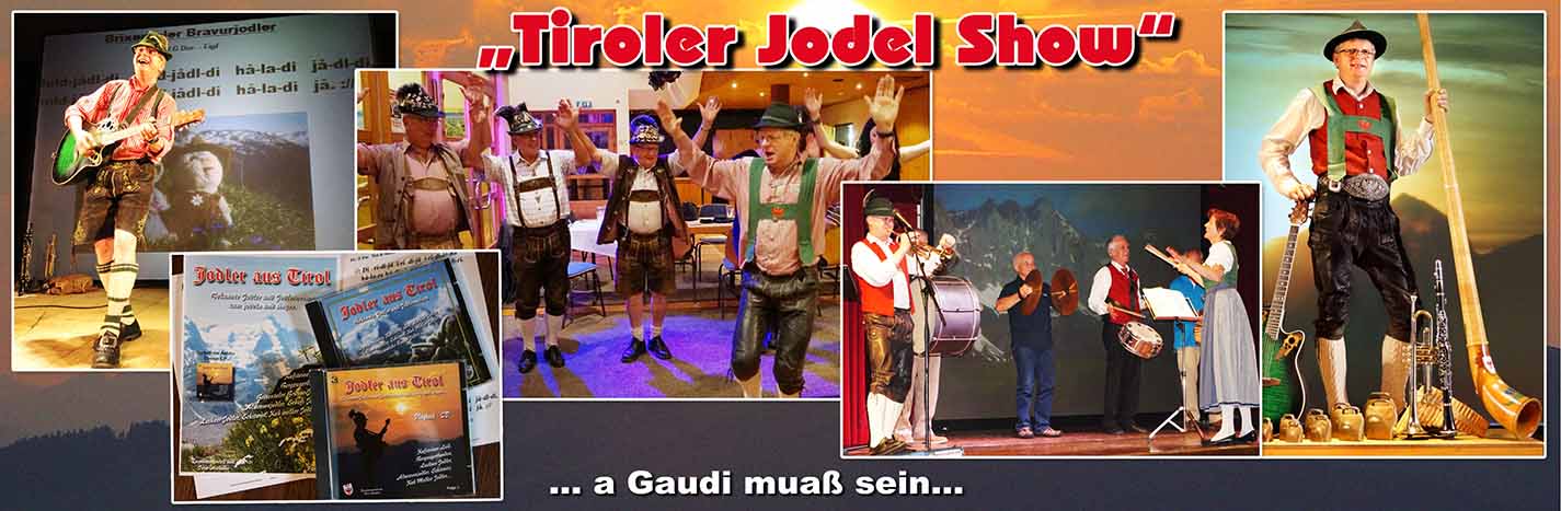 Tiroler Jodel Show